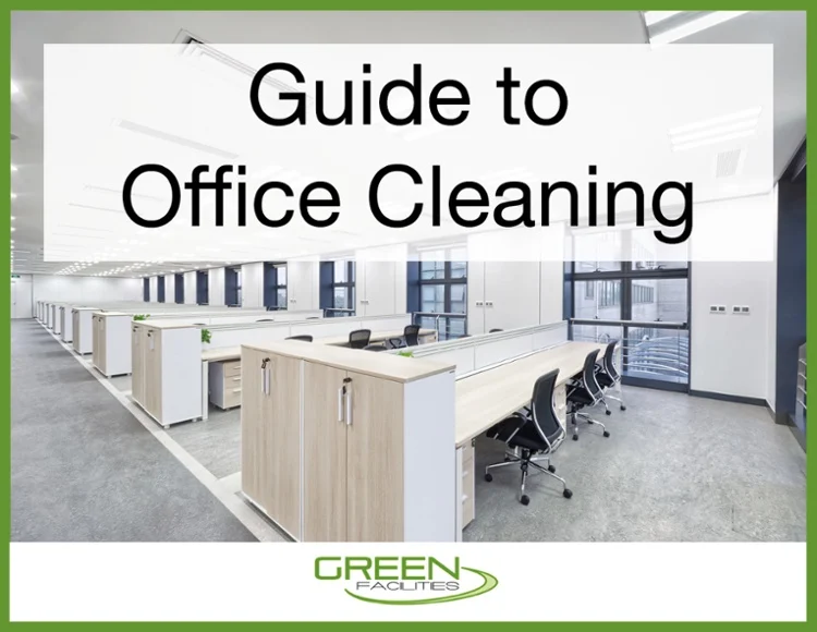 Complete Guide to Office Cleaning